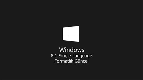 Windows 81 Single Language İndir Güncel Full Program İndir Full