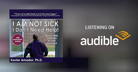 I Am Not Sick I Dont Need Help By Xavier Amador Audiobook Audibleca