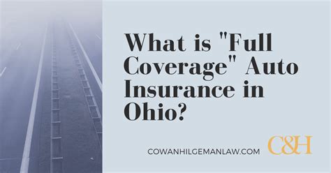 However, what is considered full coverage auto insurance by some is the combination of comprehensive insurance, collision insurance and liability insurance. What is a "Full-Coverage" Auto Insurance Policy in Ohio?
