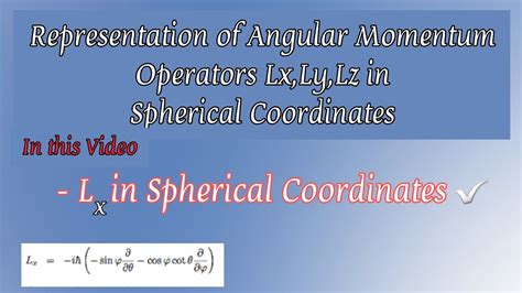 Angular Momentum Operators In Spherical Coordinates Lx In Spherical