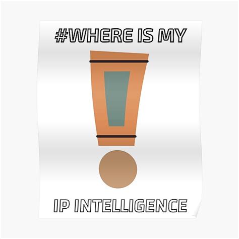 Where Is My Ip Intelligence Stickers Poster By Philiast Redbubble