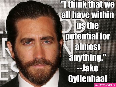 Jake Gyllenhaal Quote Jake Gyllenhaal Celebration Quotes Jake