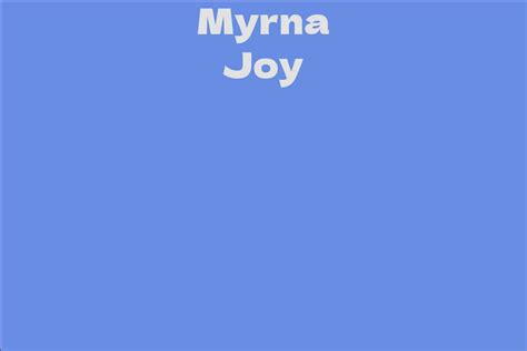 myrna joy facts bio career net worth aidwiki