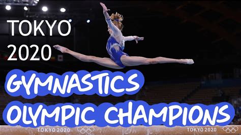 Tokyo 2020 Gymnastics Olympic Champions Youtube