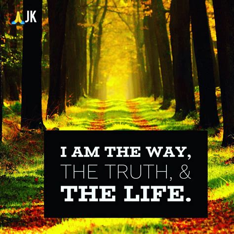 Jesus Is The Way The Truth And Life Truth Jesus Life