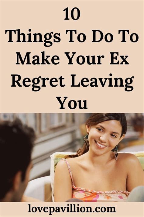 How To Make Your Ex Regret Leaving You In 2022 Regrets Relationship Breakup Relationship Tips