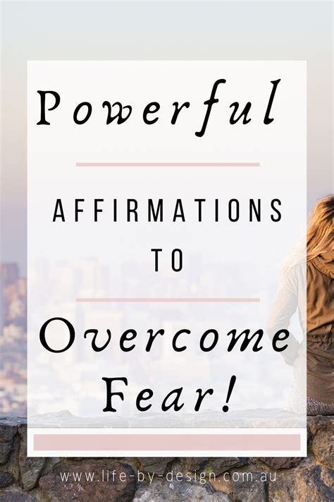 How To Use Affirmations To Overcome Fear Life By Au In