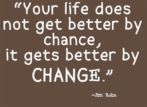 Quotes About Life Changes For The Better Quotesgram
