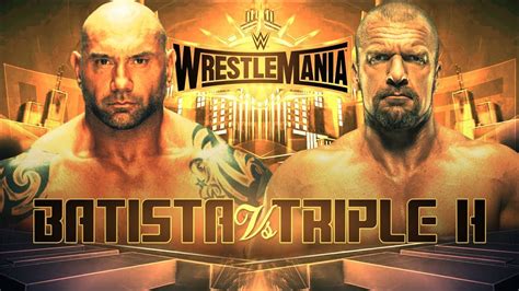 Wwe Wrestlemania 35 Batista Vs Triple H Youtube
