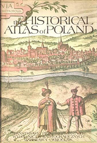 The Historical Atlas Of Poland Wladyslaw Czaplinski Tadeusz
