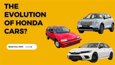 The Evolution Of Honda Cars A Journey Through Time 2023 Cars Infohub