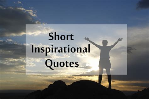 Top 40 Short Inspirational Quotes And Positive Thoughts Status