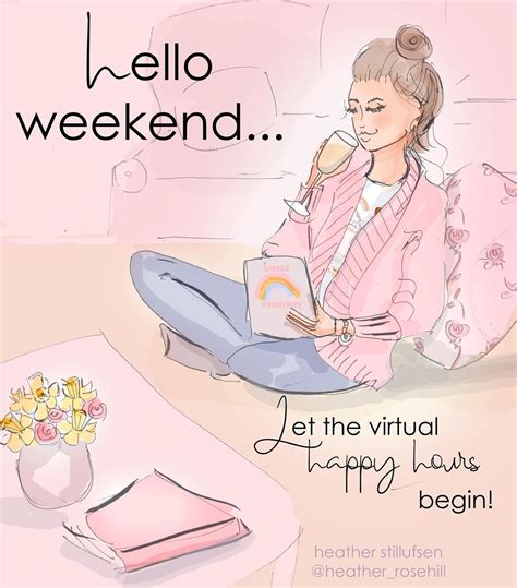 Heather 🌸 Stillufsen On Instagram “hello 🍾 Weekend Let’s The Virtual Happy Hours Begin Happy