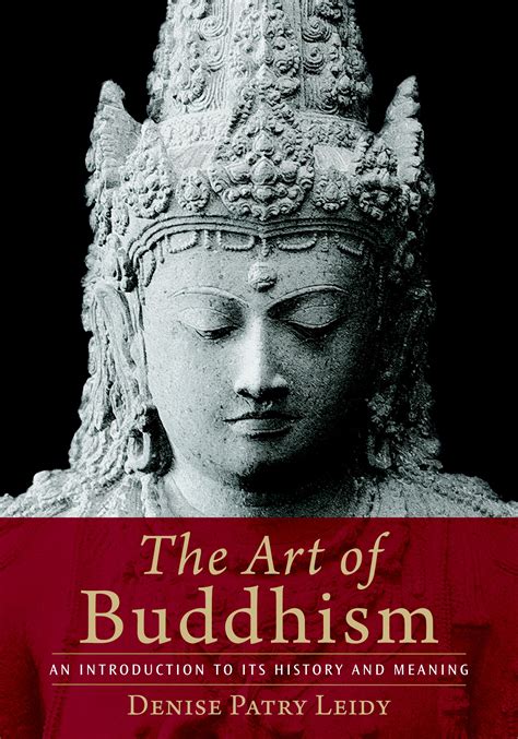 The Art Of Buddhism By Denise Patry Leidy Penguin Books New Zealand