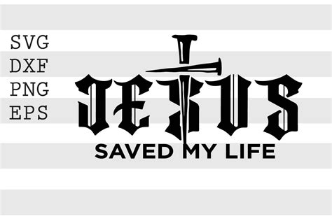 I Jesus Saved My Life Svg By Spoonyprint Thehungryjpeg