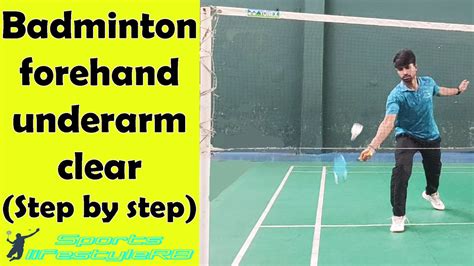 Badminton Forehand Underarm Clearforehand Lift In Badminton Badminton