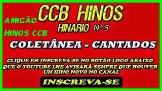 Beautiful hymns sung to help everyone with the most beautiful. AMIGÃO HINOS CCB: CCB HINÁRIO 5 - COLETÂNEA - HINOS ...
