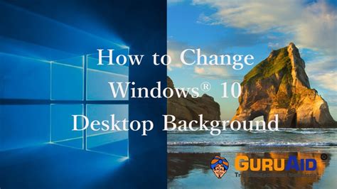How To Change Windows® 10 Desktop Background Guruaid Youtube