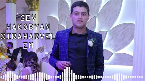 Gev Hakobyan Siraharvel Em Cover Version 2020 Orig Song Arsen