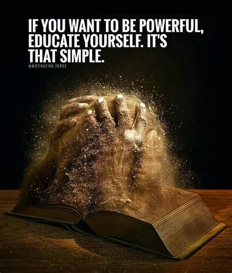 If You Want To Be Powerful Educate Yourself ♥ Inspirational Quotes