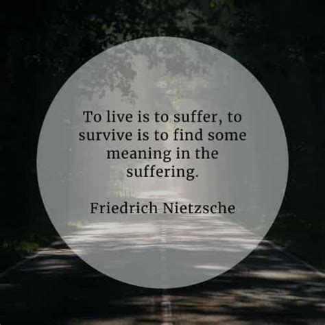 To Live Is To Suffer Quote Friedrich Nietzsche Quote Philosophy