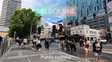 Melbourne Public Holiday Walking Tour Australia Youtube