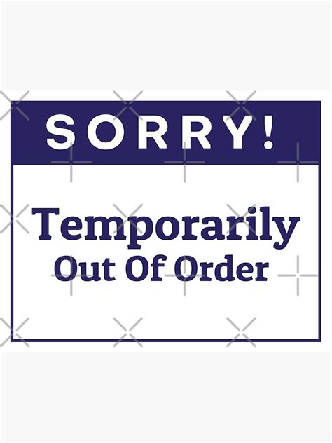 Temporarily Out Of Order Sign For Store Shop Cafe Office