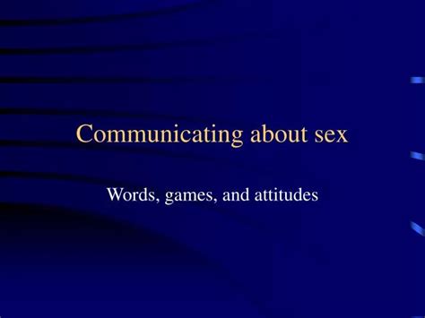 Ppt Communicating About Sex Powerpoint Presentation Free Download Id259267