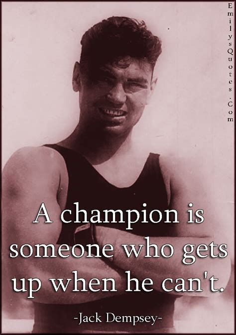 a champion is someone who gets up when he can t popular inspirational quotes at emilysquotes