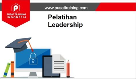 Pelatihan Leadership 2023 Pusat Training Indonesia