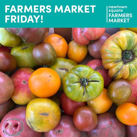 Aug 4 | Newtown Square Farmers Market | Marple Newtown, PA Patch
