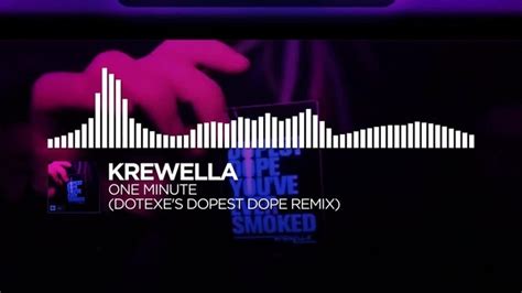 Krewella One Minute Dotexes Dopest Dope Remix Coub The Biggest