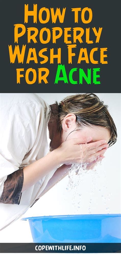 How To Properly Wash Face For Acne Face Wash Face Care Acne Acne