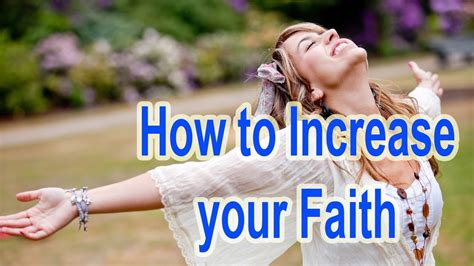 How To Develop And Increase Your Faith Youtube