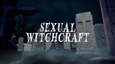 Sexual Witchcraft 2011