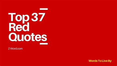 Top 37 Red Quotes Z Word