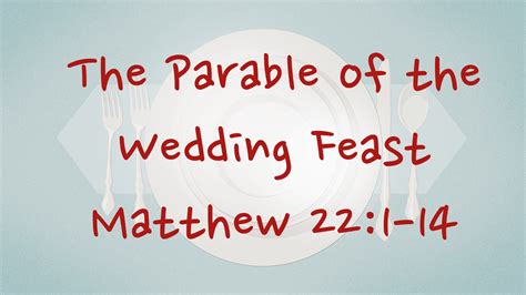 The Parable Of The Wedding Feast