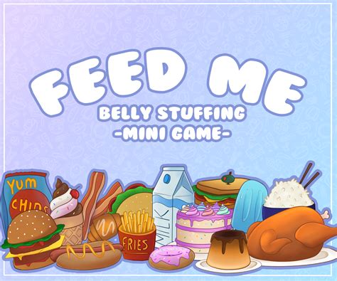 Feed Me - Belly Stuffing Mini Game by Silkyomega