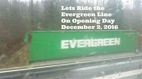 Lets Ride The Evergreen Line On Opening Day December 2nd 2016 Youtube
