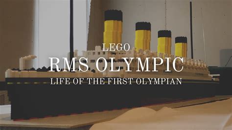 Lego Rms Olympic With Mini Documentary Youtube