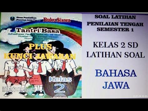 Rpp bahasa jawa kurikulum 2 kelas 4 semeser 1 Soal Bahasa Jawa Kelas 2 Sd Semester Ganjil