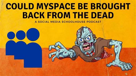 Could Myspace Be Brought Back From The Dead Youtube