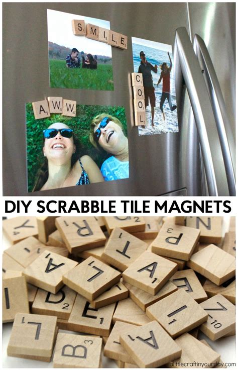 Diy Scrabble Tile Magnets A Little Craft In Your Day Scrabble