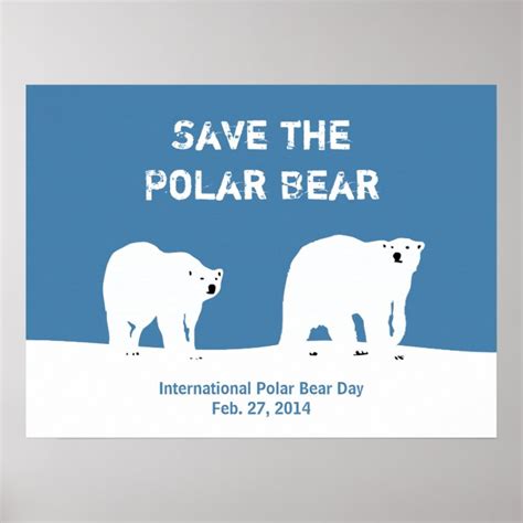 International Polar Bear Day Save The Polar Bear Poster Uk