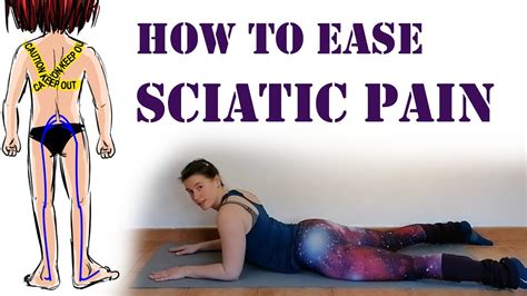 How To Ease Sciatic Nerve Pain Youtube