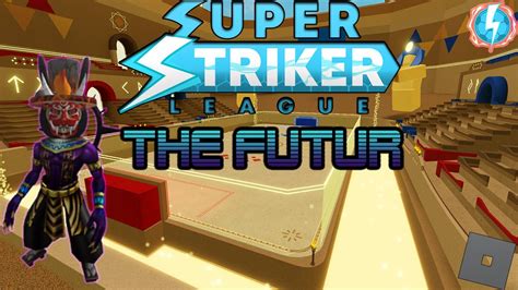 The Future Lepunisher74 Montage Movie Roblox Super Striker League