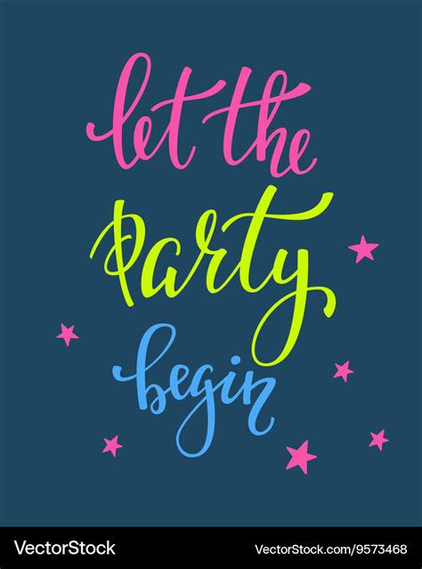Let The Party Begin Lettering Quote Typography Vector Image