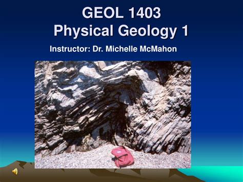 Ppt Geol 1403 Physical Geology 1 Powerpoint Presentation Free