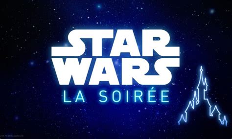 Soirée Star Wars Disneyland Paris