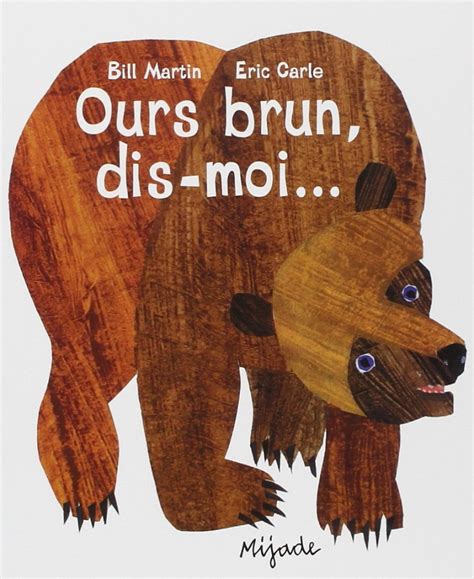 Ours brun, dis-moi... french book for children